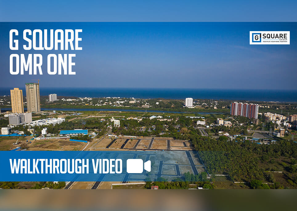 G Square Project | OMR ONE | Walkthrough video | Plots for sale in Siruseri, OMR