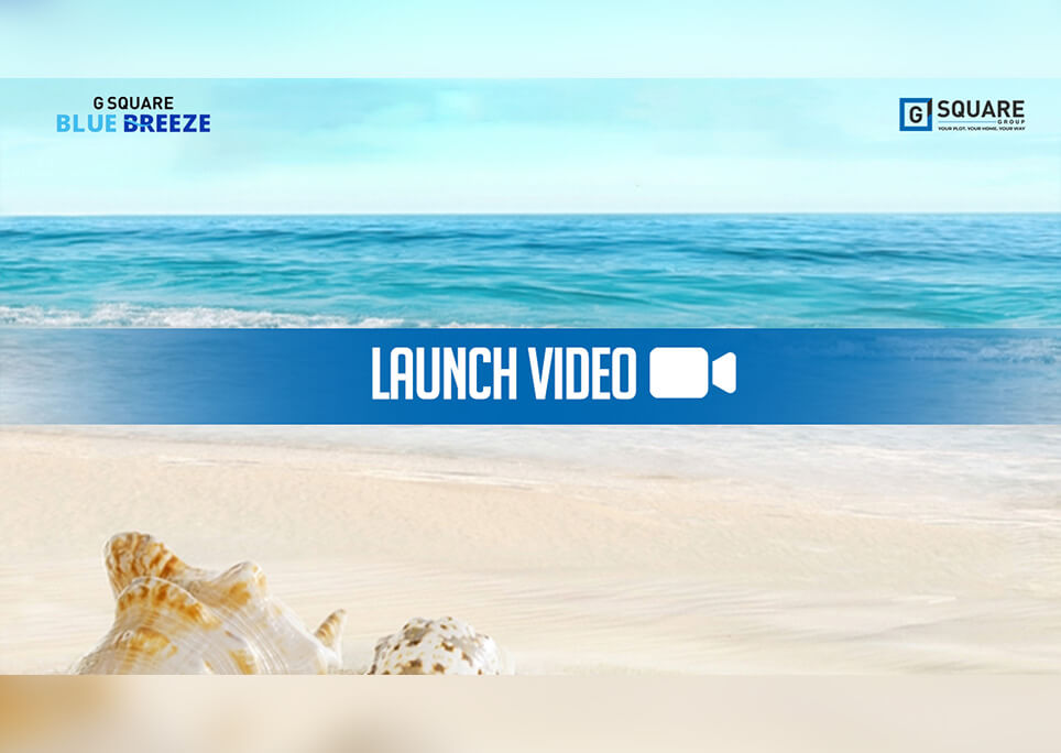 G Square Blue Breeze | Launch Video | Plots in Neelankarai, ECR