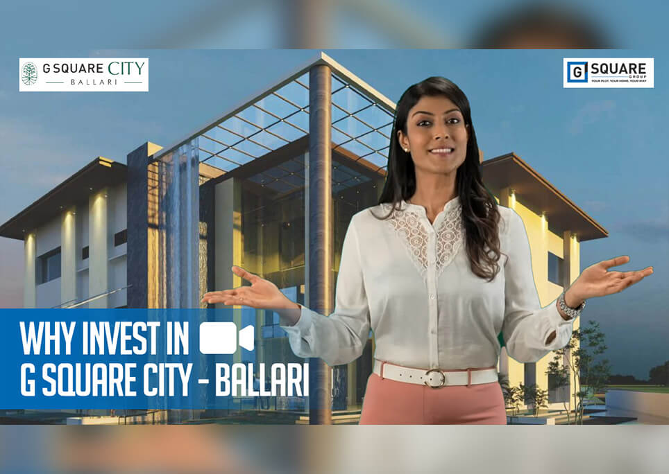 Why Invest in G Square City @ Ballari? Residential Plots in Ballari	