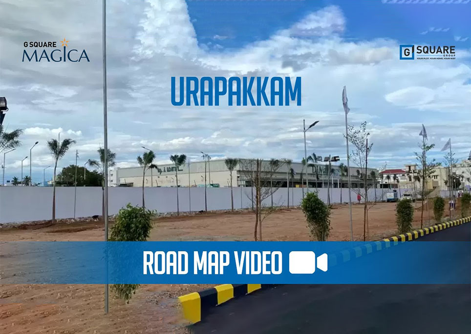 G Square Magica @ Urapakkam - Route Map Video