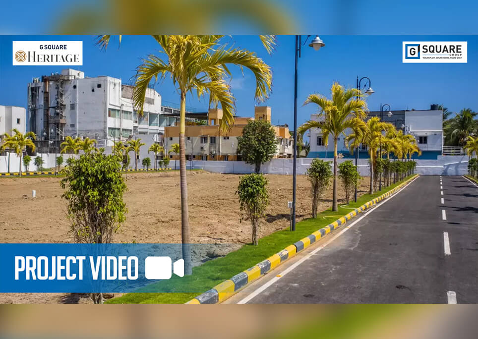 G Square Heritage | Project Video | Plots for sale in Othakalmandapam
