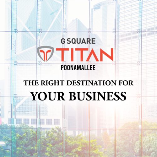 G Square Titan- Poonamallee, Chennai