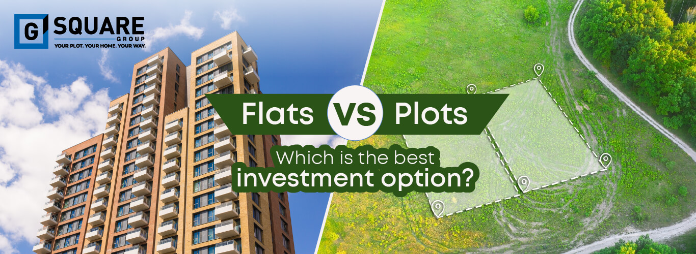 Plots Vs Flats – Which Is The Best Investment Option?