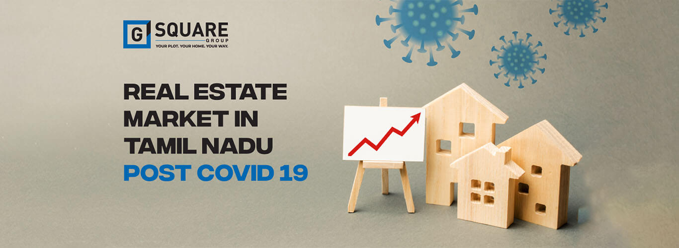 Real estate market in Tamil Nadu post COVID 19