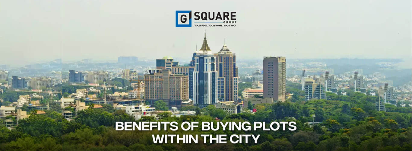 Benefits of buying plots within the city
