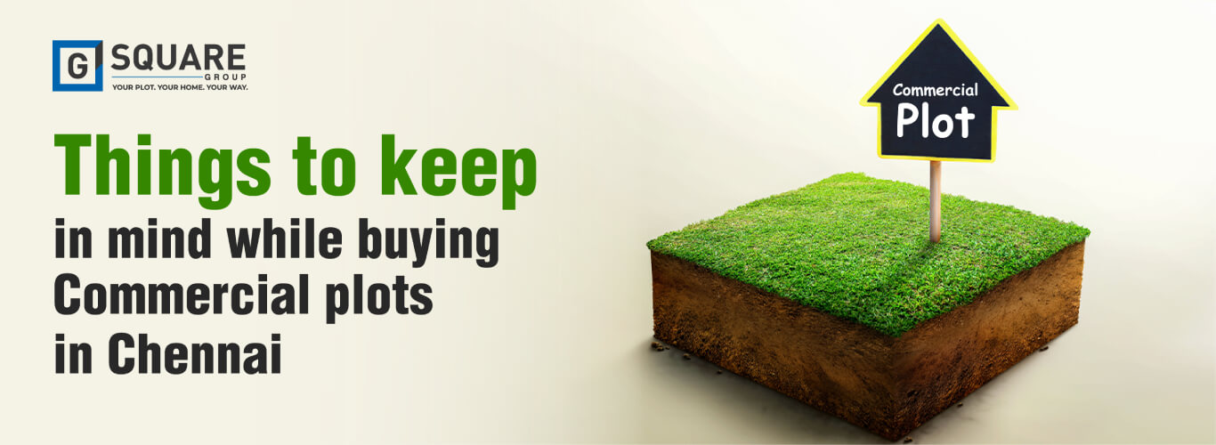 Things To Keep In Mind While Buying Commercial Plots In Chennai