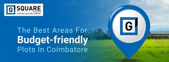 The best areas for budget-friendly plots in Coimbatore