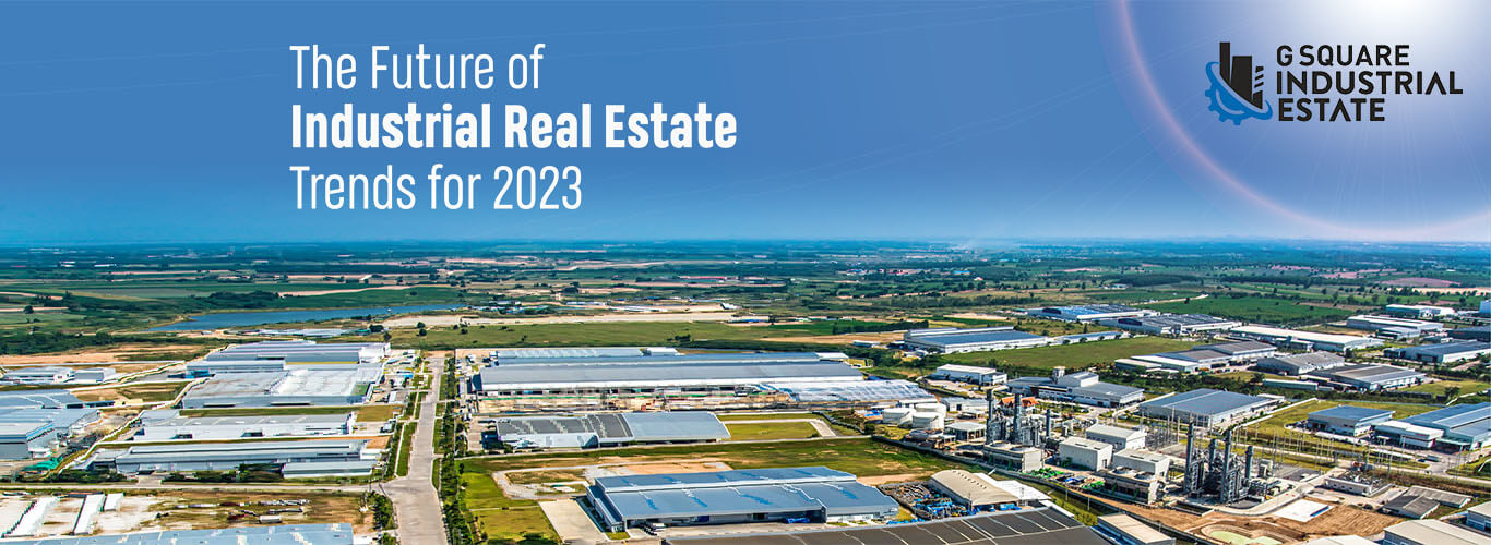 The Future of Industrial Real Estate: Trends for 2023