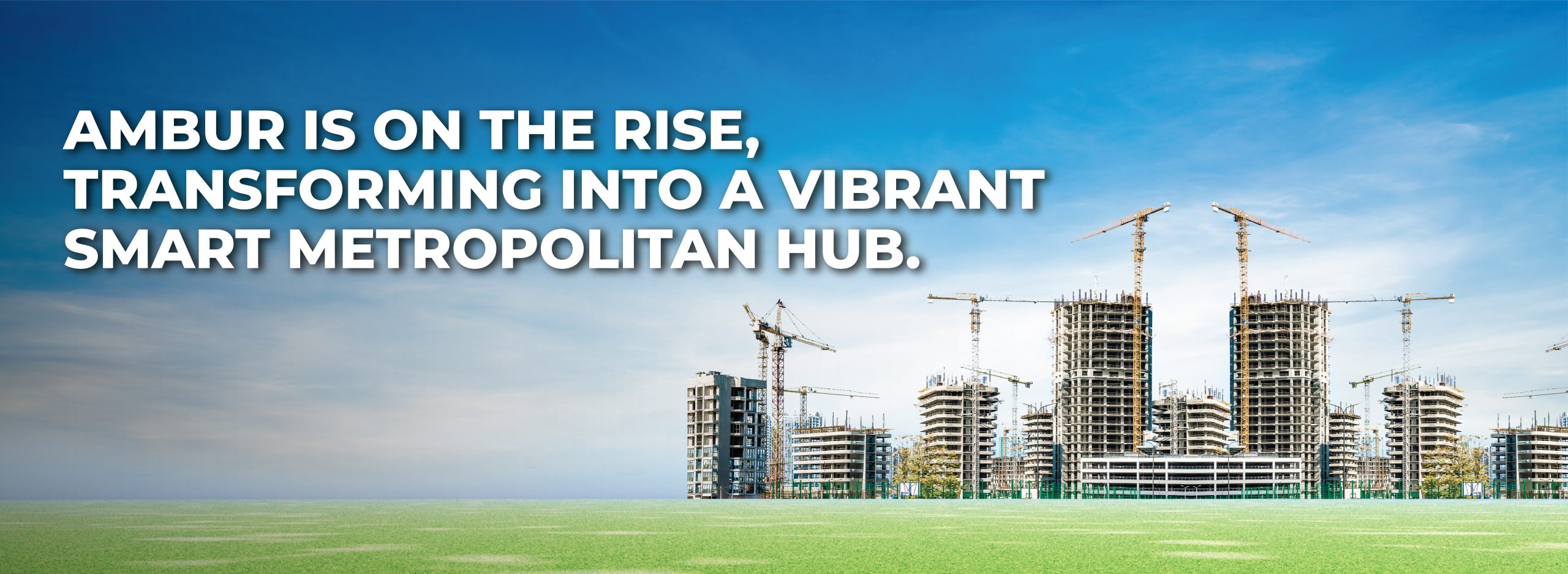 Ambur is on the Rise Transforming into a vibrant Smart Metropolitan City.