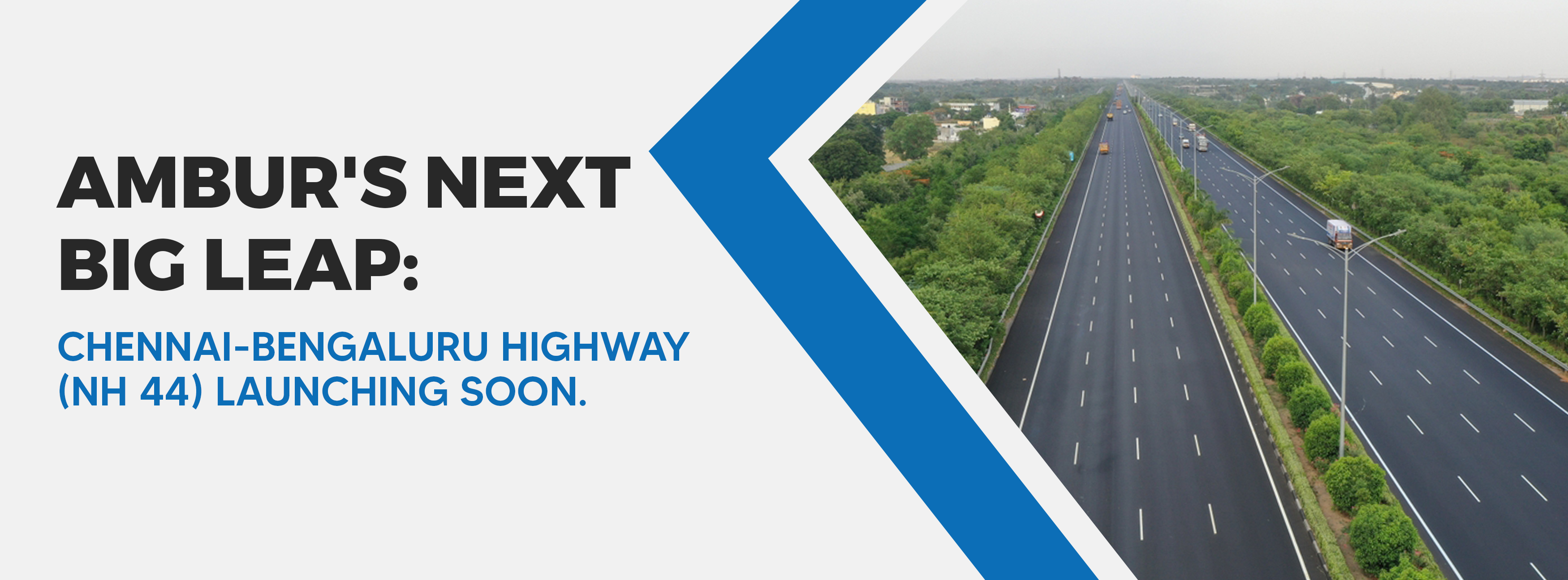 Ambur’s Next Major Development – Chennai-Bengaluru Highway (NH 44), Underway and Set for an Imminent Launch.