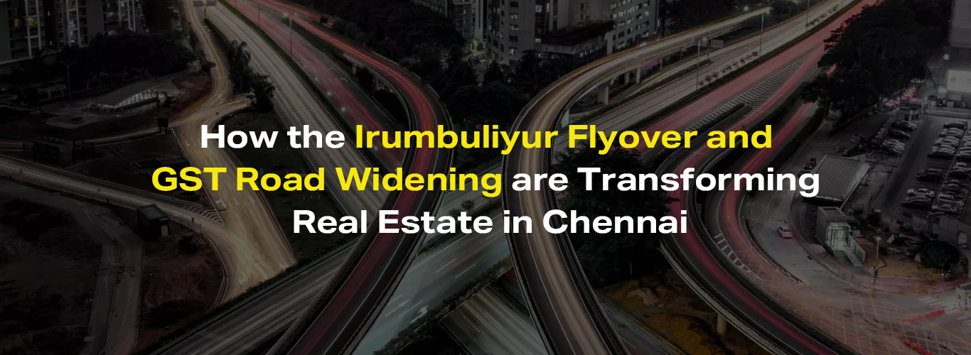 How the Irumbuliyur flyover and gst widening