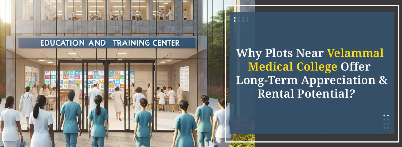 Plots for sale near Velammal Medical College.