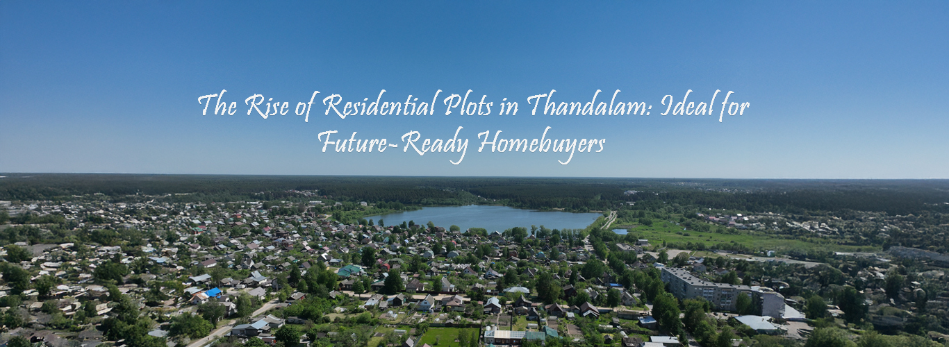 Plots for sale in Thandalam.