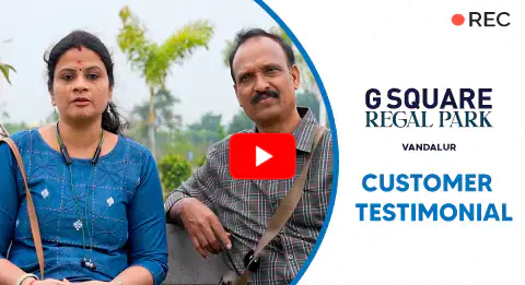 A Hassle-Free Journey with G Square Regal Park | Mr. Anandan’s Happy Story.