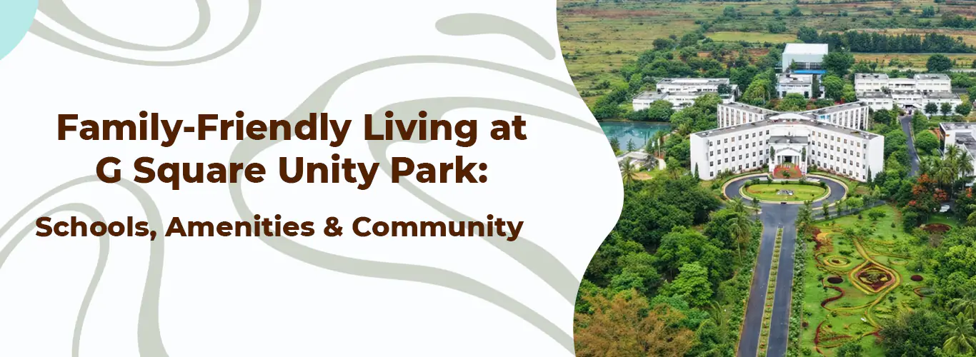 Family Friendly Living at G Square Unity Park