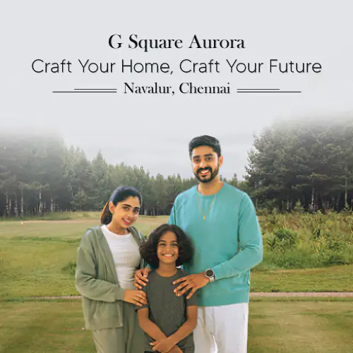 G Square Aurora - Navalur ECR