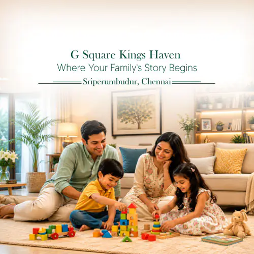 G Square Kings Haven - Sriperumbudur